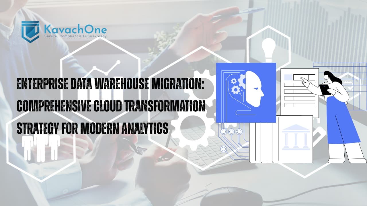Enterprise Data Warehouse Migration: Comprehensive Cloud Transformation Strategy for Modern Analytics