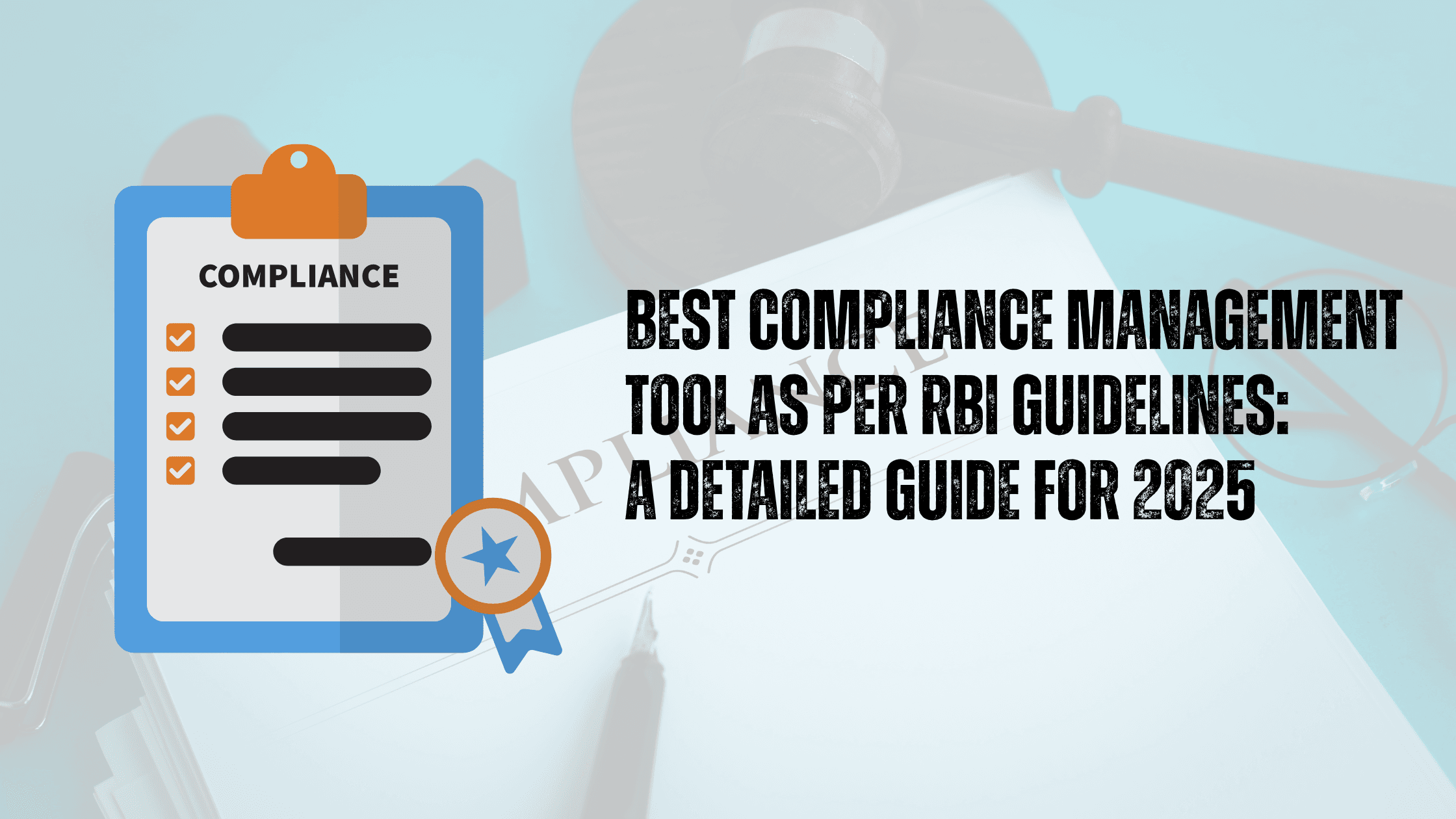 Best Compliance Management Tool as per RBI Guidelines: A Detailed Guide for 2025
