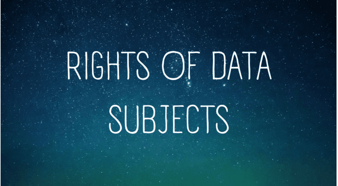 Privacy: Understanding Your Data Subject Rights
